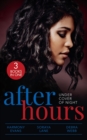 After Hours: Under Cover Of Night : When Morning Comes (Kimani Hotties) / Her Soldier Protector / Finding the Edge - Book