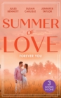 Summer Of Love: Forever You : From Best Friend to Bride (the St. Johns of Stonerock) / His Best Friend's Baby / Best Friend to Perfect Bride - Book