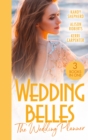 Wedding Belles: The Wedding Planner : The Tycoon and the Wedding Planner / the Wedding Planner and the CEO / the Wedding Truce - Book