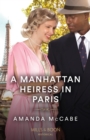 A Manhattan Heiress In Paris - Book
