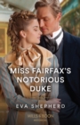Miss Fairfax's Notorious Duke - Book
