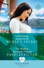 Reunited By The Nurse's Secret / Resisting The Pregnant Paediatrician : Reunited by the Nurse's Secret (Rawhiti Island Medics) / Resisting the Pregnant Paediatrician - Book