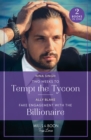 Two Weeks To Tempt The Tycoon / Fake Engagement With The Billionaire : Two Weeks to Tempt the Tycoon / Fake Engagement with the Billionaire (Billion-Dollar Bachelors) - Book