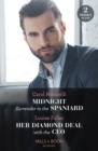Midnight Surrender To The Spaniard / Her Diamond Deal With The Ceo : Midnight Surrender to the Spaniard (Heirs to the Romero Empire) / Her Diamond Deal with the CEO - Book