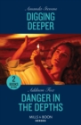 Digging Deeper / Danger In The Depths : Digging Deeper / Danger in the Depths (New York Harbor Patrol) - Book