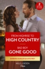 From Highrise To High Country / Bad Boy Gone Good : From Highrise to High Country (High Country Hawkes) / Bad Boy Gone Good (Hartmann Heirs) - Book