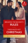 Breaking The Bad Boy's Rules / Their White-Hot Christmas : Breaking the Bad Boy's Rules (Dynasties: Willowvale) / Their White-Hot Christmas (Dynasties: Willowvale) - Book