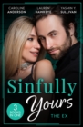 Sinfully Yours: The Ex : The Fiancee He Can't Forget (the Legendary Walker Doctors) / Between the Lines / Return to Love - Book