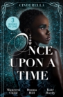 Once Upon A Time: Cinderella : The Lone Star Cinderella (Texas Cattleman's Club: the Missing Mogul) / the Way You Love Me / Dr Cinderella's Midnight Fling - Book