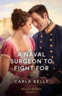 A Naval Surgeon To Fight For - Book