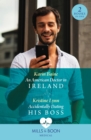 An American Doctor In Ireland / Accidentally Dating His Boss : An American Doctor in Ireland / Accidentally Dating His Boss - Book