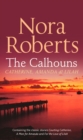 The Calhouns: Catherine, Amanda And Lilah : Courting Catherine (the Calhouns) / a Man for Amanda (Calhoun Women) / for the Love of Lilah (Calhoun Women) - Book