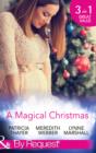 A Magical Christmas : Daddy by Christmas / Greek Doctor: One Magical Christmas / the Christmas Baby Bump - Book