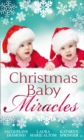 Christmas Baby Miracles : The Holiday Triplets / the Seal's Christmas Twins / Jingle Bell Babies - Book