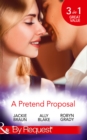 A Pretend Proposal : The Fiancee Fiasco / Faking it to Making it / The Wedding Must Go on - Book