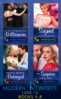 Modern Romance June 2016 Books 5-8 : Return of the Untamed Billionaire / Signed Over to Santino / Wedded, Bedded, Betrayed / the Surprise Conti Child - Book