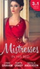 Mistresses: In His Bed : The Billionaire's Trophy / Strictly Temporary / Whose Bed is it Anyway? - Book