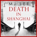 Death In Shanghai - eAudiobook