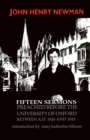 Fifteen Sermons Preached before the University of Oxford Between A.D. 1826 and 1843 - Book