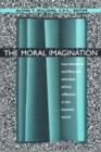 The Moral Imagination : How Literature and Films Can Stimulate Ethical Reflection in the Business World - Book