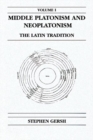 Middle Platonism and Neoplatonism, Volume 1 : The Latin Tradition - Book