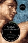 Prophets of the Posthuman : American Fiction, Biotechnology, and the Ethics of Personhood - Book