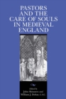 Pastors and the Care of Souls in Medieval England - Book