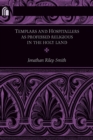 Templars and Hospitallers as Professed Religious in the Holy Land - eBook