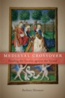 Medieval Crossover : Reading the Secular against the Sacred - eBook