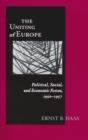 Uniting Of Europe : Political, Social, and Economic Forces, 1950-1957 - eBook