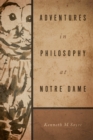 Adventures in Philosophy at Notre Dame - Book