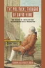 The Political Thought of David Hume : The Origins of Liberalism and the Modern Political Imagination - Book