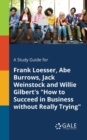 A Study Guide for Frank Loesser, Abe Burrows, Jack Weinstock and Willie Gilbert's "How to Succeed in Business Without Really Trying" - Book