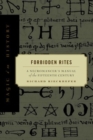 Forbidden Rites : A Necromancer's Manual of the Fifteenth Century - Book