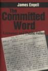 The Committed Word : Literature and Public Values - Book