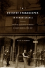 A Country Storekeeper in Pennsylvania : Creating Economic Networks in Early America, 1790-1807 - Book