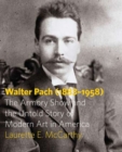 Walter Pach (1883-1958) : The Armory Show and the Untold Story of Modern Art in America - Book
