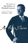 As Ever Yours : The Letters of Max Perkins and Elizabeth Lemmon - Book