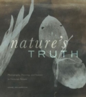 Nature's Truth : Photography, Painting, and Science in Victorian Britain - Book