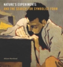 Nature’s Experiments and the Search for Symbolist Form - Book