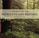 Twilight of the Hemlocks and Beeches - Book