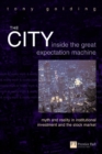The City : Inside the great expectation machine - Book