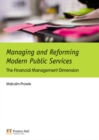 Managing and Reforming Modern Public Services:The Financial Management Dimension - Book
