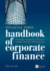 Financial Times Handbook of Corporate Finance, The : A Business Companion to Financial Markets and Decisions - eBook
