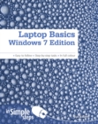 Laptop Basics Windows 7 Edition In Simple Steps - Book