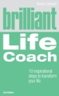 Brilliant Life Coach : 10 Inspirational Steps to Transform Your Life - eBook