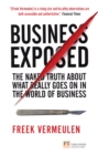 Business Exposed : The naked truth about what really goes on in the world of business - eBook