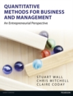 Quantitative Methods for Business and Management : An Entrepreneurial Perspective - Book