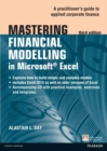 Mastering Financial Modelling in Microsoft Excel : A Practitioner'S Guide To Applied Corporate Finance - eBook