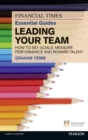 FT Essential Guide to Leading Your Team - Book